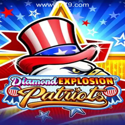 Exploring DiamondExplosionPatriots: The Latest Sensation with JG779.COM Oficial Slots Brasil #1